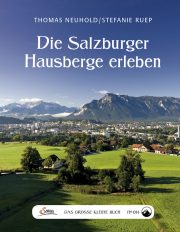 Das große kleine Buch: Die Salzburger Hausberge erleben