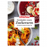 Apotheken Umschau - Gesünder essen - zuckerarm