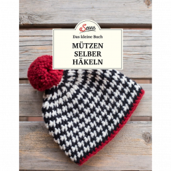 Das kleine Buch: Mützen selber häkeln