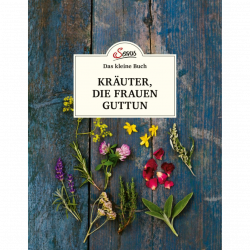 Das kleine Buch: Kräuter, die Frauen guttun