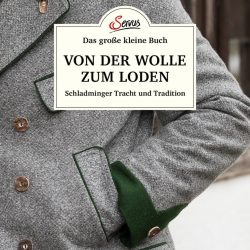 Das große kleine Buch: Von der Wolle zum Loden