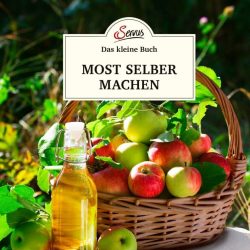 Das kleine Buch: Most selber machen