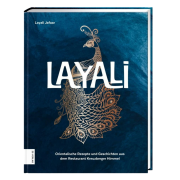 Layali: Orientalische Rezepte