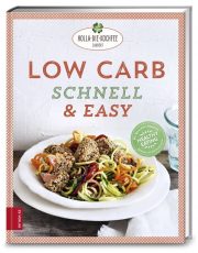 Low Carb-schnell & easy